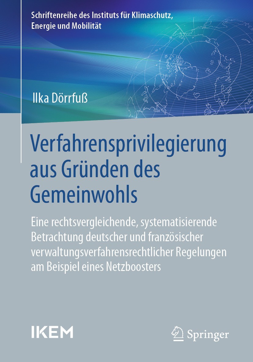 Titlebook: Verfahrensprivilegierung aus Gründen des Gemeinwohls; Eine rechtsvergleich Ilka Dörrfuß Book 2023 Der/die Herausgeber bzw. der/die Autor(en Titlebook: Verfahrensprivilegierung aus Gründen des Gemeinwohls; Eine rechtsvergleich Ilka Dörrfuß Book 2023 Der/die Herausgeber bzw. der/die Autor(en