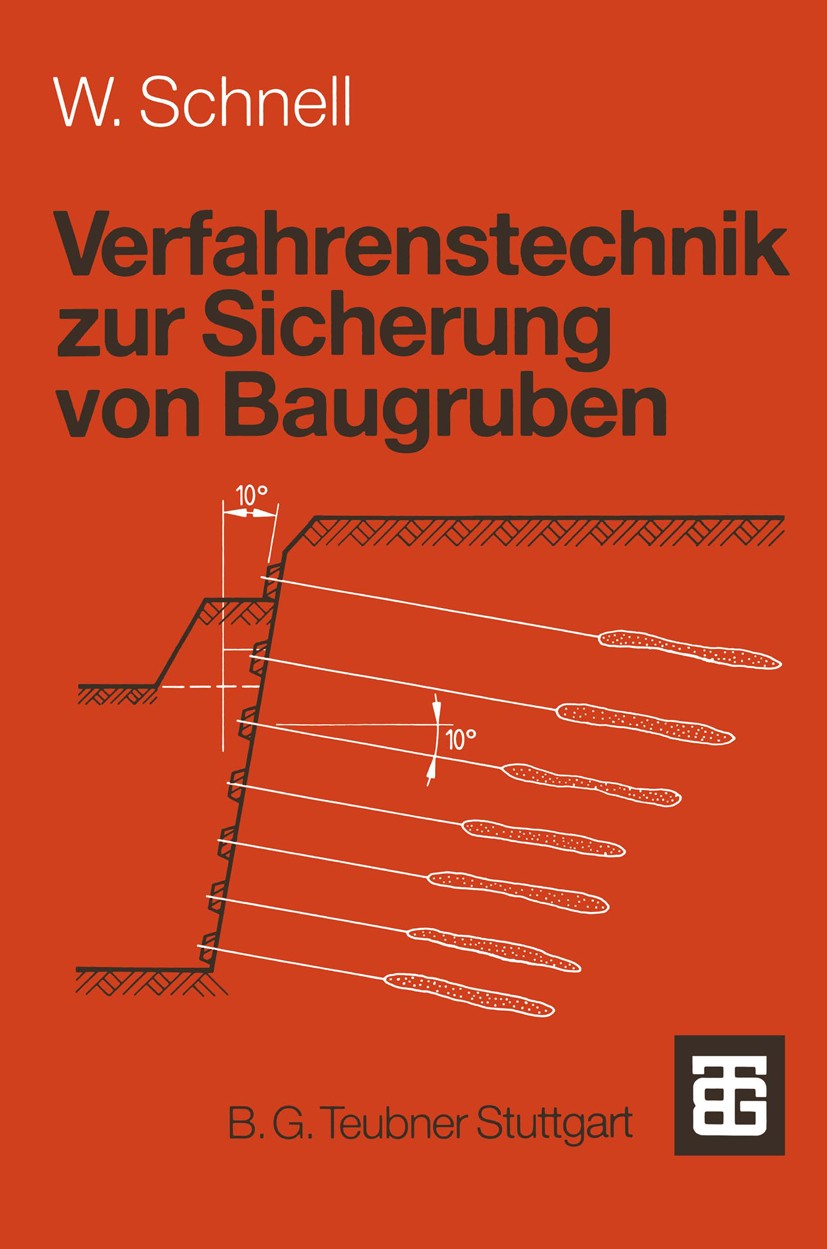 Titlebook: Verfahrenstechnik zur Sicherung von Baugruben; Wolfgang Schnell Textbook 1990 Springer Fachmedien Wiesbaden 1990 Arbeitssicherheit.Handel. Titlebook: Verfahrenstechnik zur Sicherung von Baugruben; Wolfgang Schnell Textbook 1990 Springer Fachmedien Wiesbaden 1990 Arbeitssicherheit.Handel.