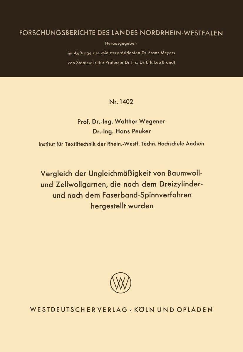 Titlebook: Vergleich der Ungleichmäßigkeit von Baumwoll- und Zellwollgarnen, die nach dem Dreizylinder- und nac; Walther Wegener,Hans Peuker Book 196 Titlebook: Vergleich der Ungleichmäßigkeit von Baumwoll- und Zellwollgarnen, die nach dem Dreizylinder- und nac; Walther Wegener,Hans Peuker Book 196