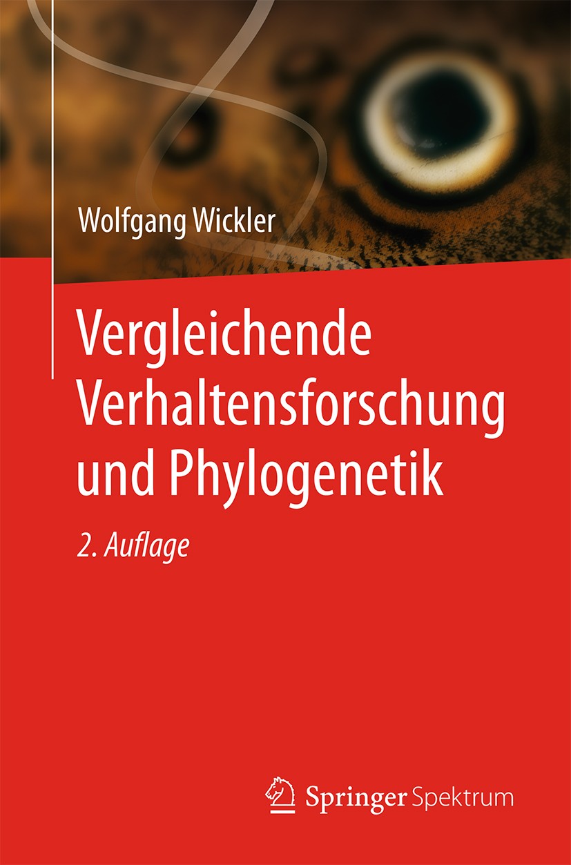 Titlebook: Vergleichende Verhaltensforschung und Phylogenetik; Wolfgang Wickler Book 2015Latest edition Springer-Verlag GmbH Germany 2015 Entwicklung Titlebook: Vergleichende Verhaltensforschung und Phylogenetik; Wolfgang Wickler Book 2015Latest edition Springer-Verlag GmbH Germany 2015 Entwicklung