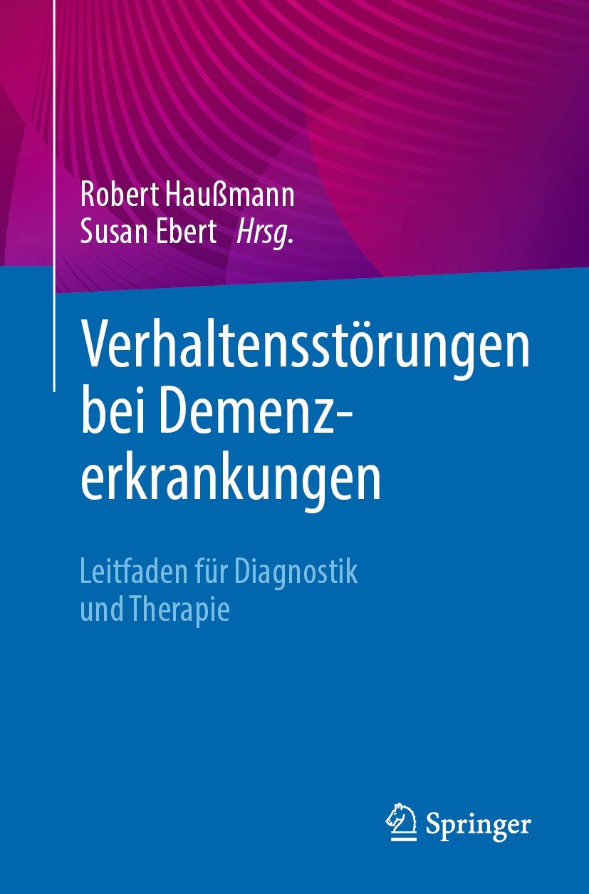 Titlebook: Verhaltensstörungen bei Demenzerkrankungen; Leitfaden für Diagno Robert Haußmann,Susan Ebert Book 2024 Der/die Herausgeber bzw. der/die Aut Titlebook: Verhaltensstörungen bei Demenzerkrankungen; Leitfaden für Diagno Robert Haußmann,Susan Ebert Book 2024 Der/die Herausgeber bzw. der/die Aut