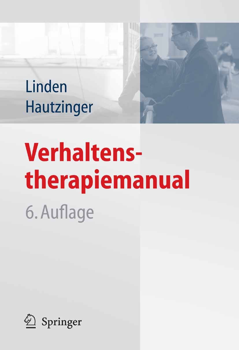 Titlebook: Verhaltenstherapiemanual; Michael Linden,Martin Hautzinger Book 20086th edition Springer-Verlag Berlin Heidelberg 2008 Achtsamkeit.Achtsam Titlebook: Verhaltenstherapiemanual; Michael Linden,Martin Hautzinger Book 20086th edition Springer-Verlag Berlin Heidelberg 2008 Achtsamkeit.Achtsam