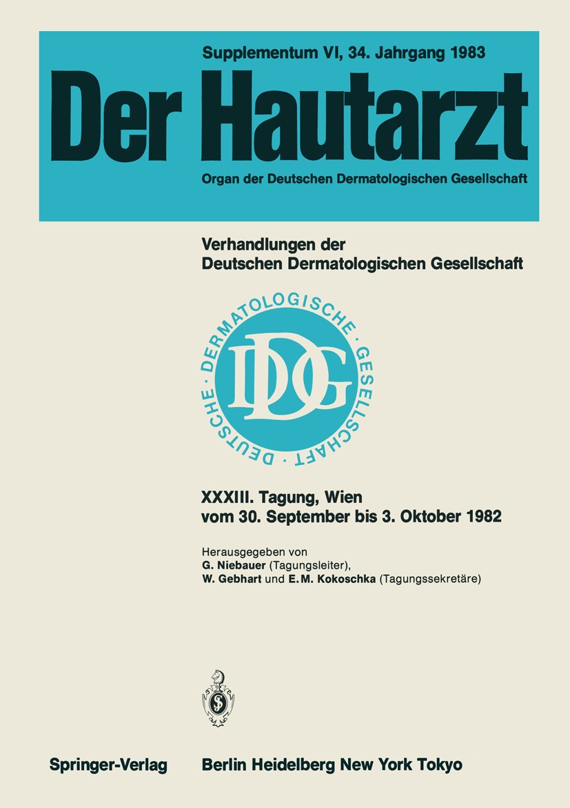 Titlebook: Verhandlungen der Deutschen Dermatologischen Gesellschaft; Tagung gehalten in W G. Niebauer,W. Gebhart,E. M. Kokoschka Conference proceedin Titlebook: Verhandlungen der Deutschen Dermatologischen Gesellschaft; Tagung gehalten in W G. Niebauer,W. Gebhart,E. M. Kokoschka Conference proceedin