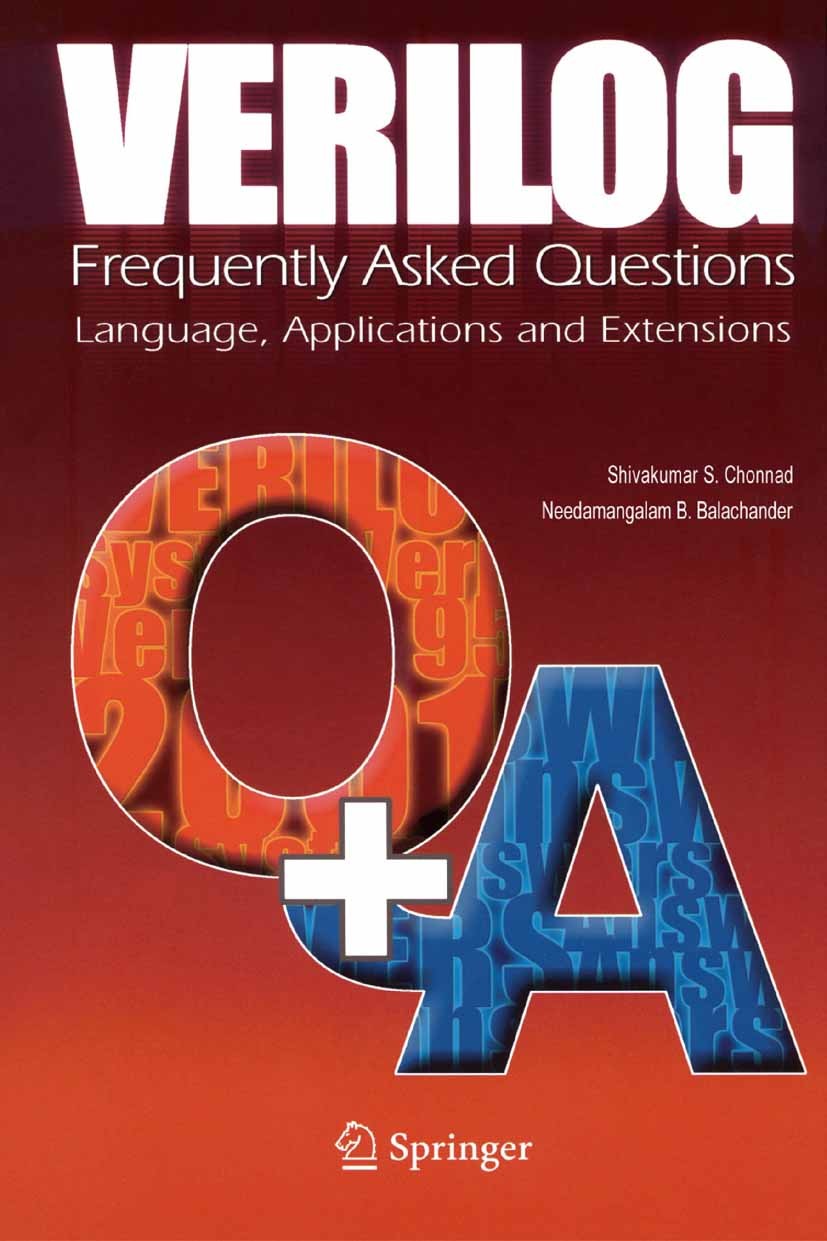 Titlebook: Verilog: Frequently Asked Questions; Language, Applicatio Shivakumar Chonnad,Needamangalam Balachander Book 2004 Springer Science+Business Titlebook: Verilog: Frequently Asked Questions; Language, Applicatio Shivakumar Chonnad,Needamangalam Balachander Book 2004 Springer Science+Business