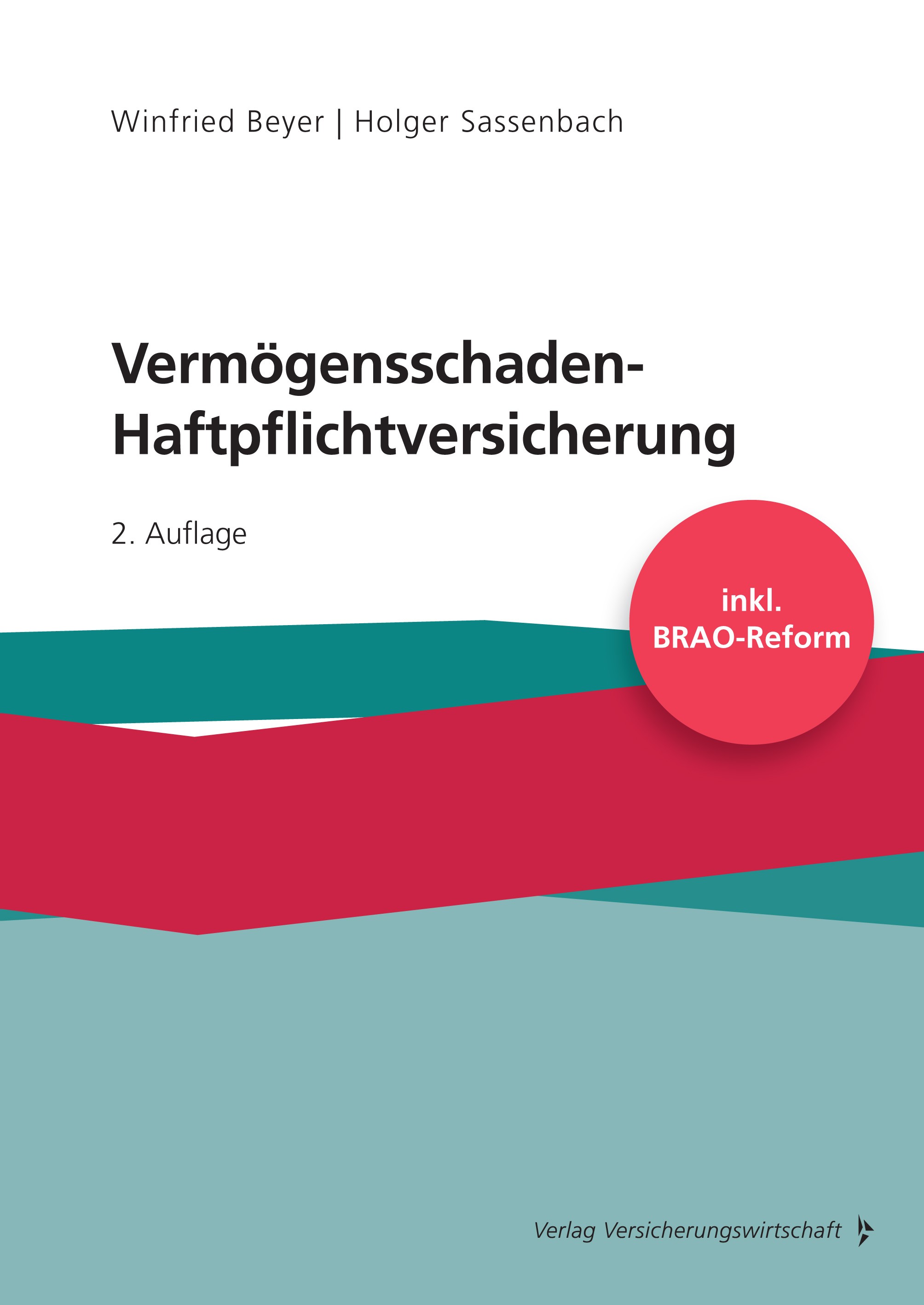 Titlebook: Vermögensschaden-Haftpflichtversicherung; Winfried Beyer,Holger Sassenbach Book 2022Latest edition Verlag Versicherungswirtschaft GmbH & C Titlebook: Vermögensschaden-Haftpflichtversicherung; Winfried Beyer,Holger Sassenbach Book 2022Latest edition Verlag Versicherungswirtschaft GmbH & C