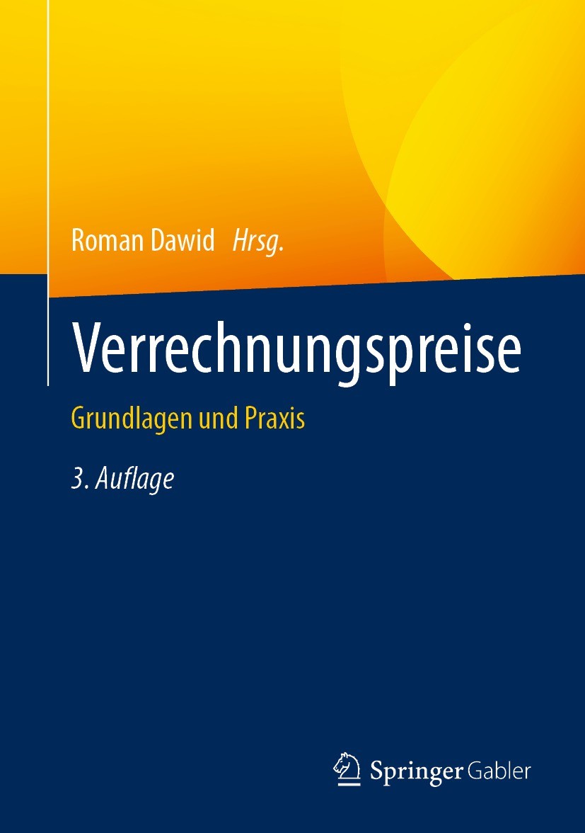 Titlebook: Verrechnungspreise; Grundlagen und Praxi Roman Dawid Book 2022Latest edition Der/die Herausgeber bzw. der/die Autor(en), exklusiv lizenzier Titlebook: Verrechnungspreise; Grundlagen und Praxi Roman Dawid Book 2022Latest edition Der/die Herausgeber bzw. der/die Autor(en), exklusiv lizenzier