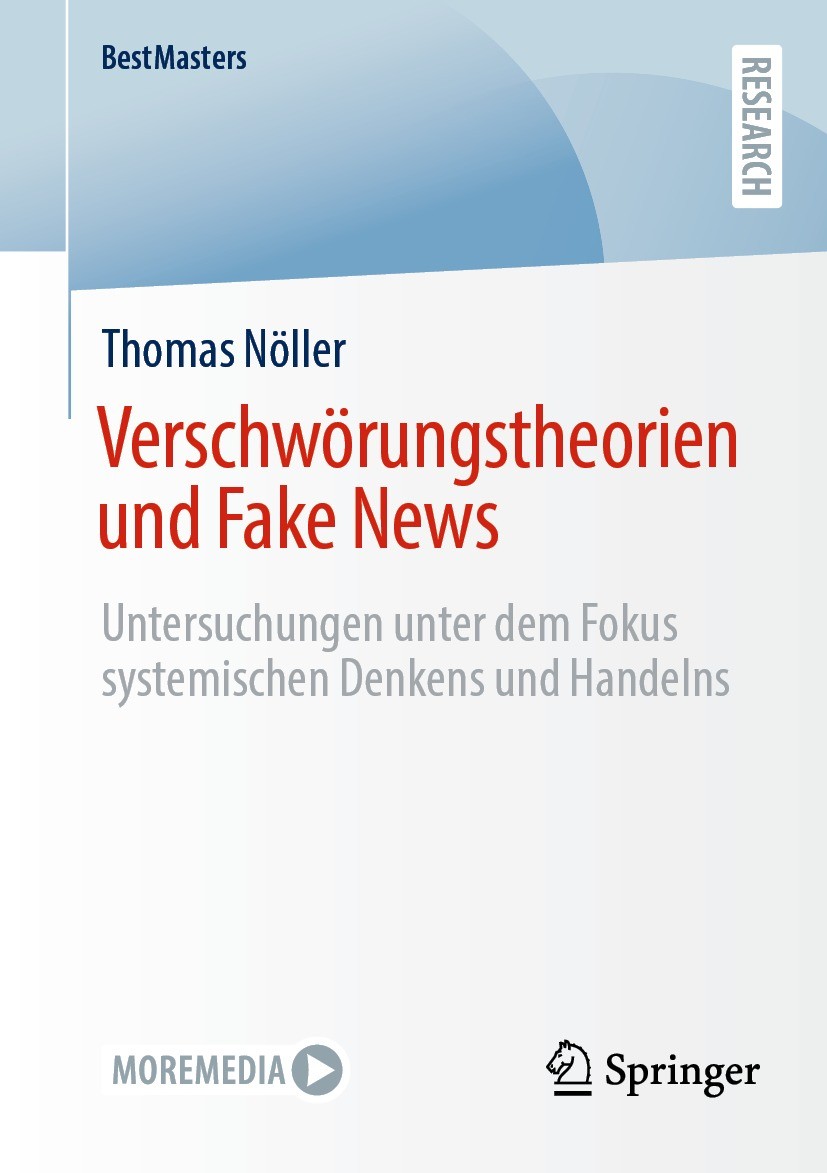 Titlebook: Verschwörungstheorien und Fake News; Untersuchungen unter Thomas Nöller Book 2021 Der/die Herausgeber bzw. der/die Autor(en), exklusiv lize Titlebook: Verschwörungstheorien und Fake News; Untersuchungen unter Thomas Nöller Book 2021 Der/die Herausgeber bzw. der/die Autor(en), exklusiv lize