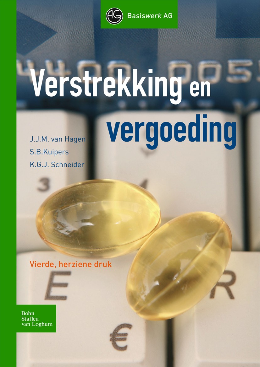 Titlebook: Verstrekking en vergoeding; Han Hagen,Swen Kuipers,Carlo Schneider Textbook 2008Latest edition Bohn Stafleu van Loghum 2008 Titlebook: Verstrekking en vergoeding; Han Hagen,Swen Kuipers,Carlo Schneider Textbook 2008Latest edition Bohn Stafleu van Loghum 2008