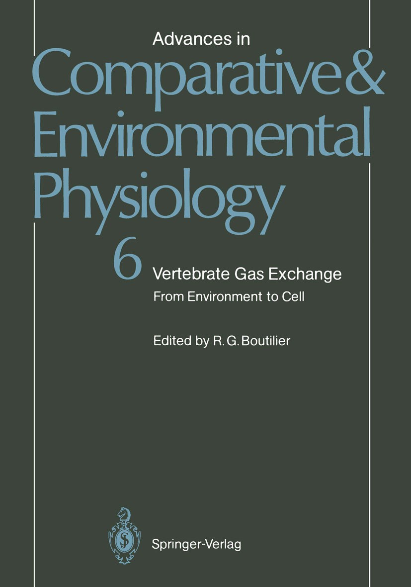 Titlebook: Vertebrate Gas Exchange; From Environment to Robert G. Boutilier Book 1990 Springer-Verlag Berlin Heidelberg 1990 Beatmung.Gasaustausch.Hä Titlebook: Vertebrate Gas Exchange; From Environment to Robert G. Boutilier Book 1990 Springer-Verlag Berlin Heidelberg 1990 Beatmung.Gasaustausch.Hä