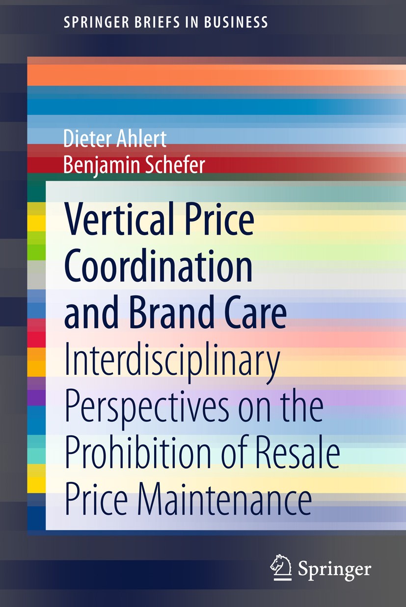 Titlebook: Vertical Price Coordination and Brand Care; Interdisciplinary Pe Dieter Ahlert,Benjamin Schefer Book 2013 The Author(s) 2013 Brand Maintena Titlebook: Vertical Price Coordination and Brand Care; Interdisciplinary Pe Dieter Ahlert,Benjamin Schefer Book 2013 The Author(s) 2013 Brand Maintena