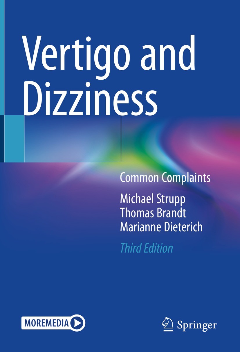 Titlebook: Vertigo and Dizziness; Common Complaints Michael Strupp,Thomas Brandt,Marianne Dieterich Book 2023Latest edition Springer Nature Switzerlan Titlebook: Vertigo and Dizziness; Common Complaints Michael Strupp,Thomas Brandt,Marianne Dieterich Book 2023Latest edition Springer Nature Switzerlan