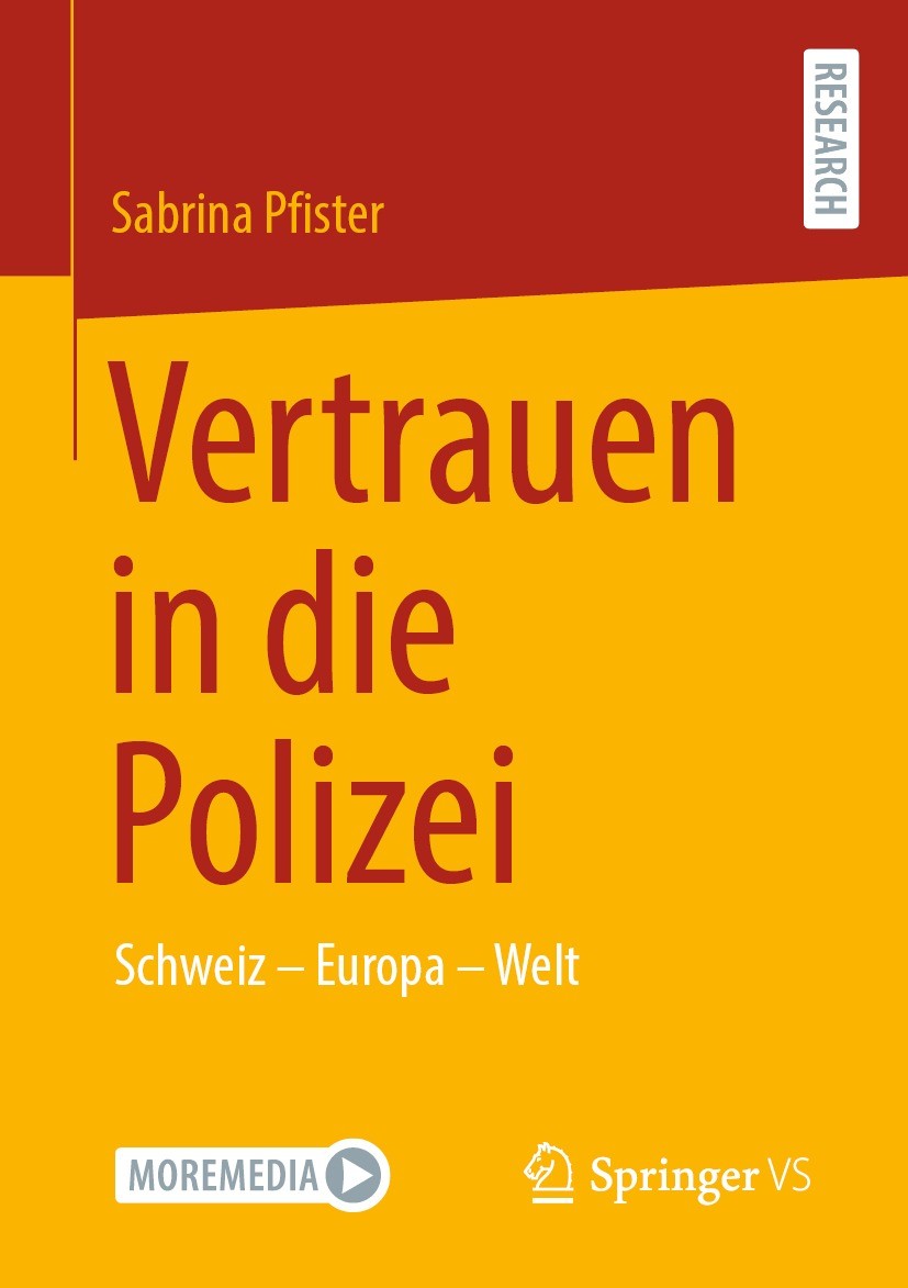 Titlebook: Vertrauen in die Polizei; Schweiz – Europa – W Sabrina Pfister Book 2021 Der/die Herausgeber bzw. der/die Autor(en), exklusiv lizenziert du Titlebook: Vertrauen in die Polizei; Schweiz – Europa – W Sabrina Pfister Book 2021 Der/die Herausgeber bzw. der/die Autor(en), exklusiv lizenziert du