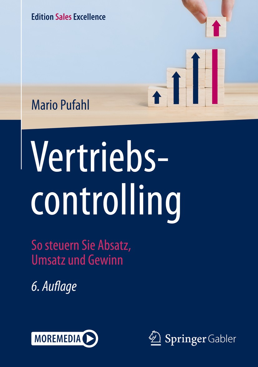 Titlebook: Vertriebscontrolling; So steuern Sie Absat Mario Pufahl Book 2019Latest edition Springer Fachmedien Wiesbaden GmbH, ein Teil von Springer N Titlebook: Vertriebscontrolling; So steuern Sie Absat Mario Pufahl Book 2019Latest edition Springer Fachmedien Wiesbaden GmbH, ein Teil von Springer N
