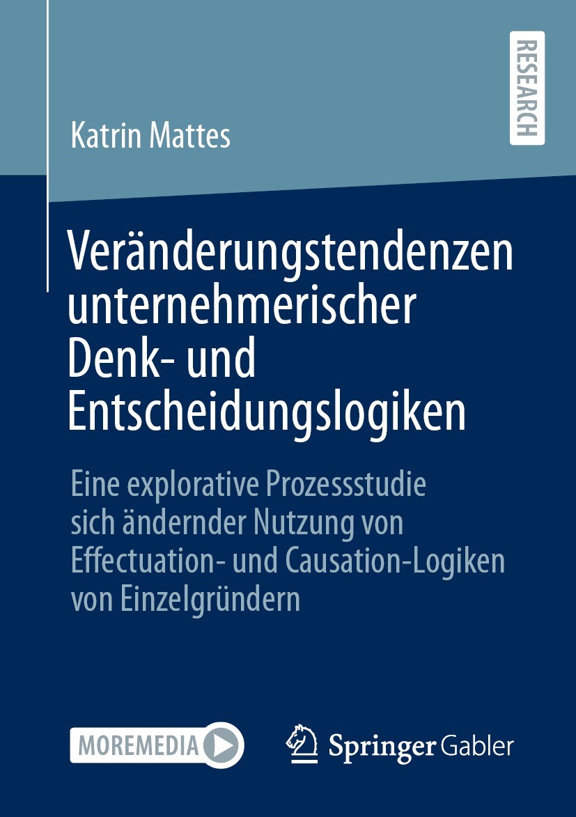 Titlebook: Veränderungstendenzen unternehmerischer Denk- und Entscheidungslogiken; Eine explorative Pro Katrin Mattes Book 2021 Der/die Herausgeber bz Titlebook: Veränderungstendenzen unternehmerischer Denk- und Entscheidungslogiken; Eine explorative Pro Katrin Mattes Book 2021 Der/die Herausgeber bz