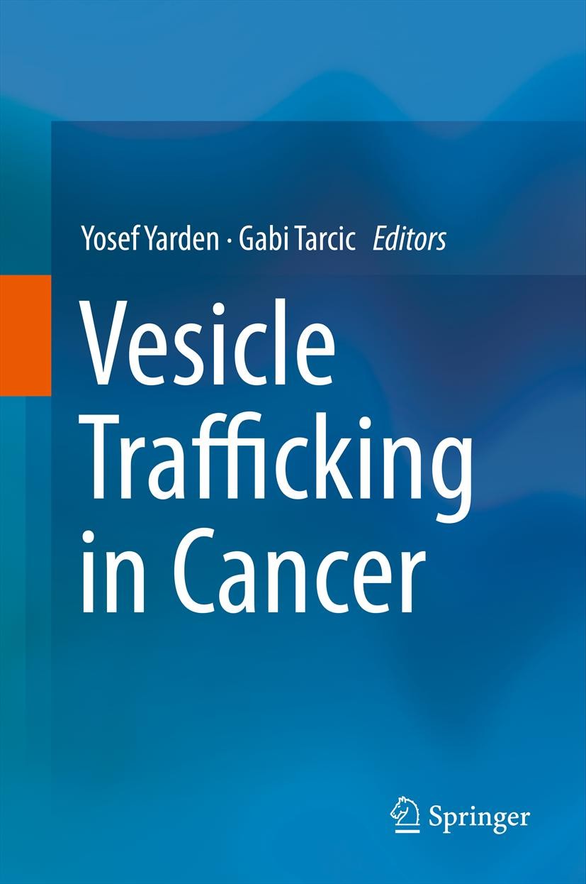 Titlebook: Vesicle Trafficking in Cancer; Yosef Yarden,Gabi Tarcic Book 2013 Springer Science+Business Media New York 2013 C-Met signaling.endocytosi Titlebook: Vesicle Trafficking in Cancer; Yosef Yarden,Gabi Tarcic Book 2013 Springer Science+Business Media New York 2013 C-Met signaling.endocytosi