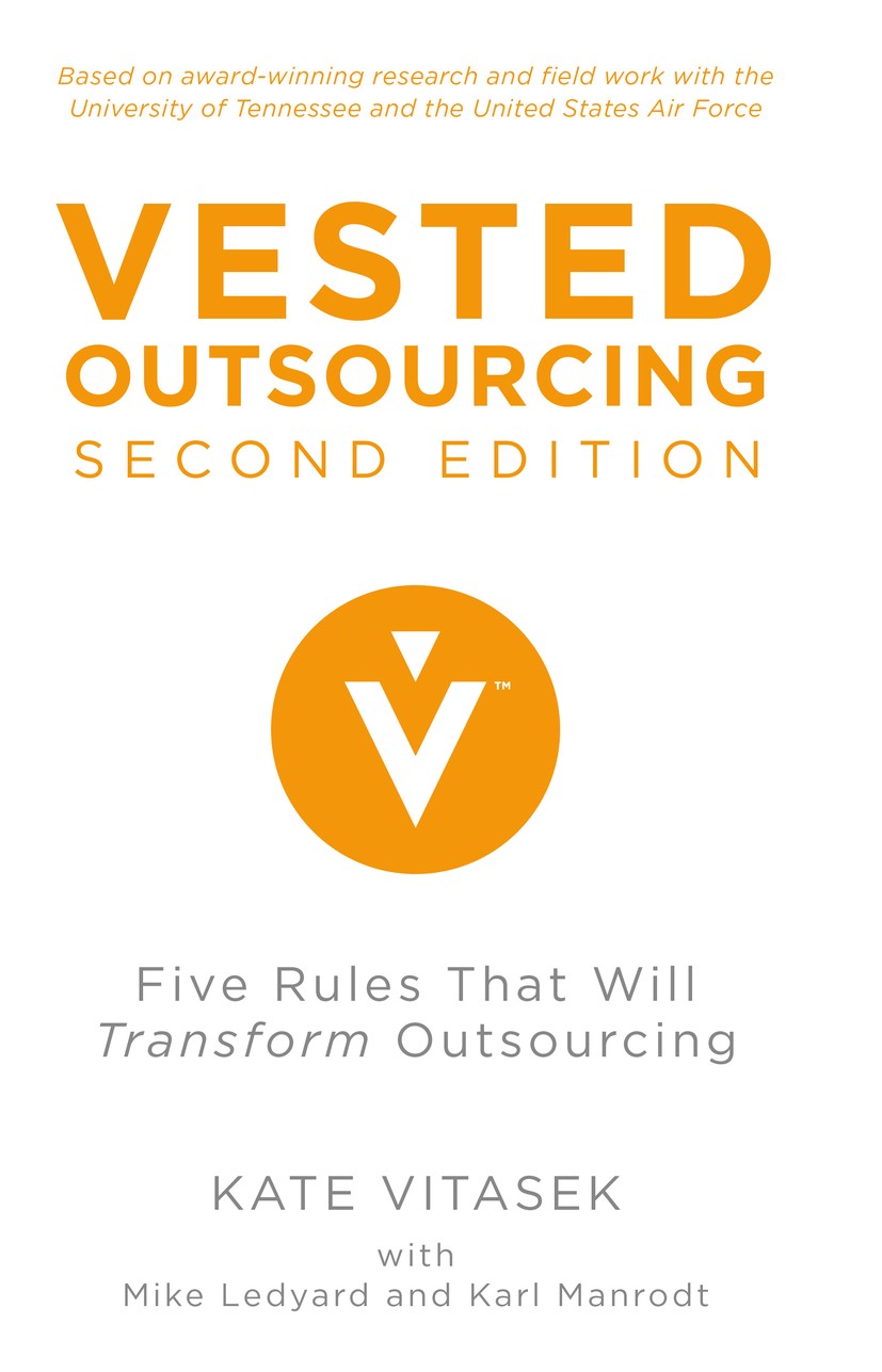 Titlebook: Vested Outsourcing, Second Edition; Five Rules That Will Kate Vitasek,Mike Ledyard,Karl Manrodt Book 2013Latest edition Palgrave Macmillan, Titlebook: Vested Outsourcing, Second Edition; Five Rules That Will Kate Vitasek,Mike Ledyard,Karl Manrodt Book 2013Latest edition Palgrave Macmillan,