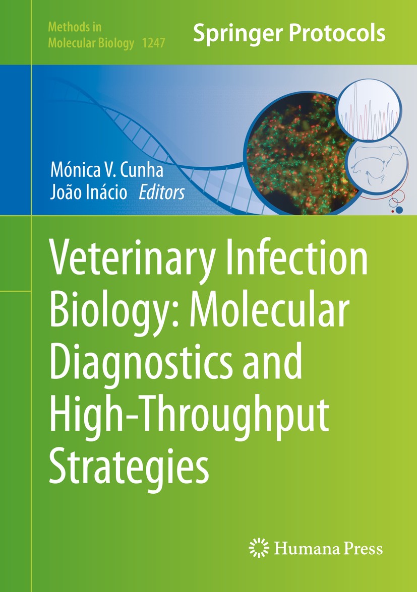 Titlebook: Veterinary Infection Biology: Molecular Diagnostics and High-Throughput Strategies; Mónica V. Cunha,João Inácio Book 2015 Springer Science Titlebook: Veterinary Infection Biology: Molecular Diagnostics and High-Throughput Strategies; Mónica V. Cunha,João Inácio Book 2015 Springer Science