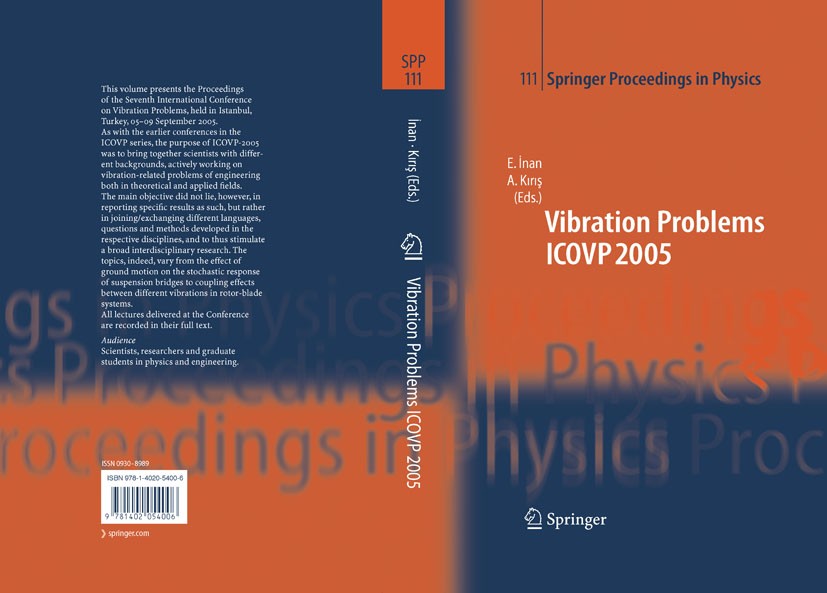 Titlebook: The Seventh International Conference on Vibration Problems ICOVP 2005; 05-09 September 2005 Esin İnan,Ahmet Kırış Conference proceedings 20 Titlebook: The Seventh International Conference on Vibration Problems ICOVP 2005; 05-09 September 2005 Esin İnan,Ahmet Kırış Conference proceedings 20