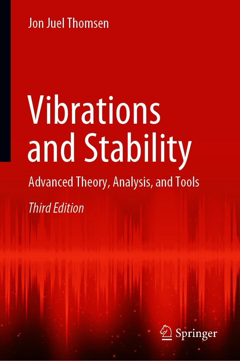 Titlebook: Vibrations and Stability; Advanced Theory, Ana Jon Juel Thomsen Textbook 2021Latest edition The Editor(s) (if applicable) and The Author(s) Titlebook: Vibrations and Stability; Advanced Theory, Ana Jon Juel Thomsen Textbook 2021Latest edition The Editor(s) (if applicable) and The Author(s)