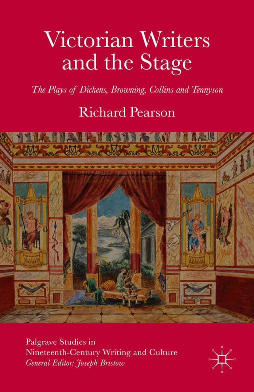 Titlebook: Victorian Writers and the Stage; The Plays of Dickens Richard Pearson Book 2015 The Editor(s) (if applicable) and The Author(s) 2015 Dicken Titlebook: Victorian Writers and the Stage; The Plays of Dickens Richard Pearson Book 2015 The Editor(s) (if applicable) and The Author(s) 2015 Dicken