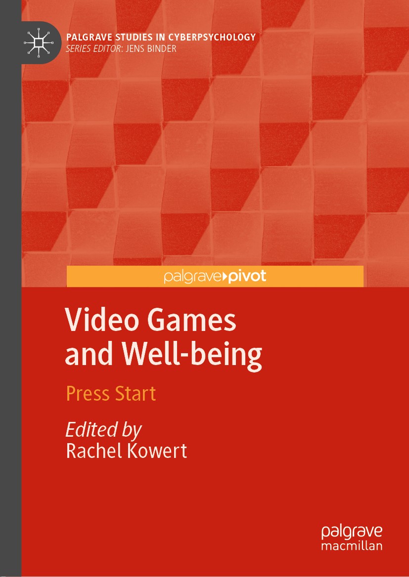 Titlebook: Video Games and Well-being; Press Start Rachel Kowert Book 2020 The Editor(s) (if applicable) and The Author(s), under exclusive license to Titlebook: Video Games and Well-being; Press Start Rachel Kowert Book 2020 The Editor(s) (if applicable) and The Author(s), under exclusive license to
