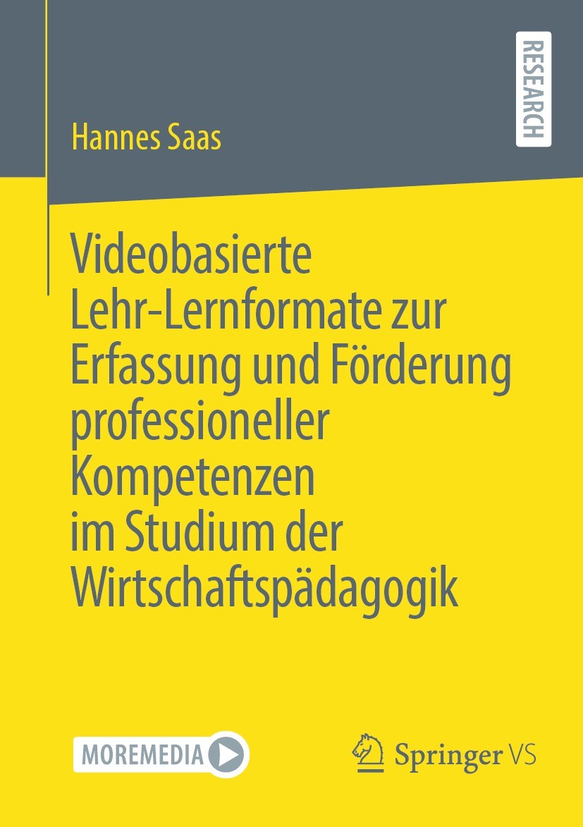 Titlebook: Videobasierte Lehr-Lernformate zur Erfassung und Förderung professioneller Kompetenzen im Studium de; Hannes Saas Book 2023 Der/die Heraus Titlebook: Videobasierte Lehr-Lernformate zur Erfassung und Förderung professioneller Kompetenzen im Studium de; Hannes Saas Book 2023 Der/die Heraus