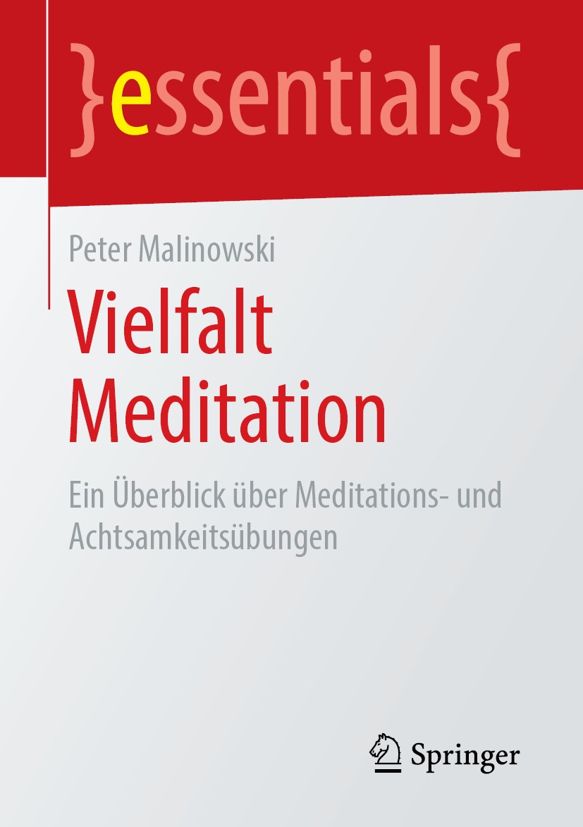 Titlebook: Vielfalt Meditation; Ein Überblick über M Peter Malinowski Book 2019 Springer Fachmedien Wiesbaden GmbH, ein Teil von Springer Nature 2019 Titlebook: Vielfalt Meditation; Ein Überblick über M Peter Malinowski Book 2019 Springer Fachmedien Wiesbaden GmbH, ein Teil von Springer Nature 2019