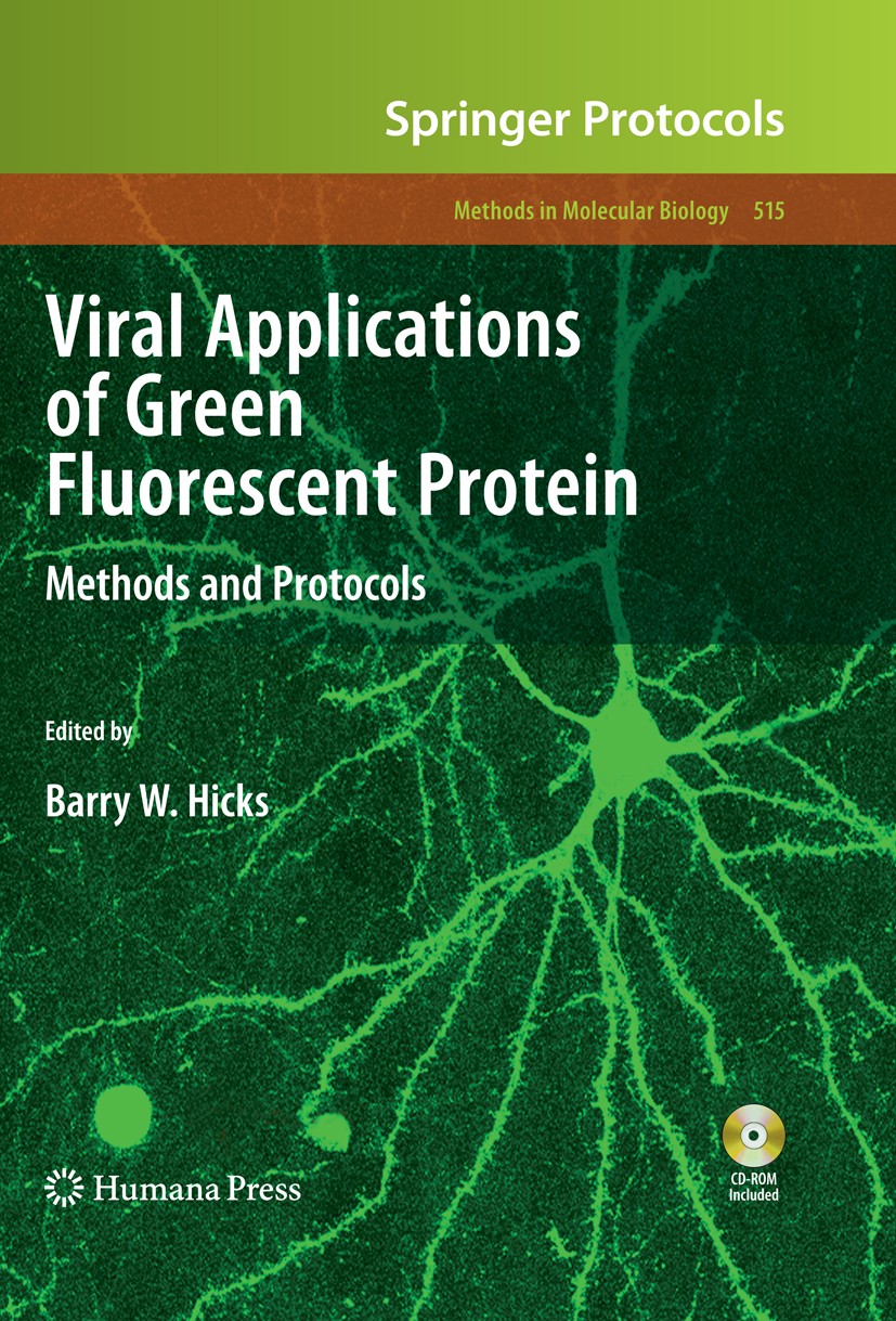 Titlebook: Viral Applications of Green Fluorescent Protein; Methods and Protocol Barry W. Hicks Book 2009 The Editor(s) (if applicable) and The Author Titlebook: Viral Applications of Green Fluorescent Protein; Methods and Protocol Barry W. Hicks Book 2009 The Editor(s) (if applicable) and The Author