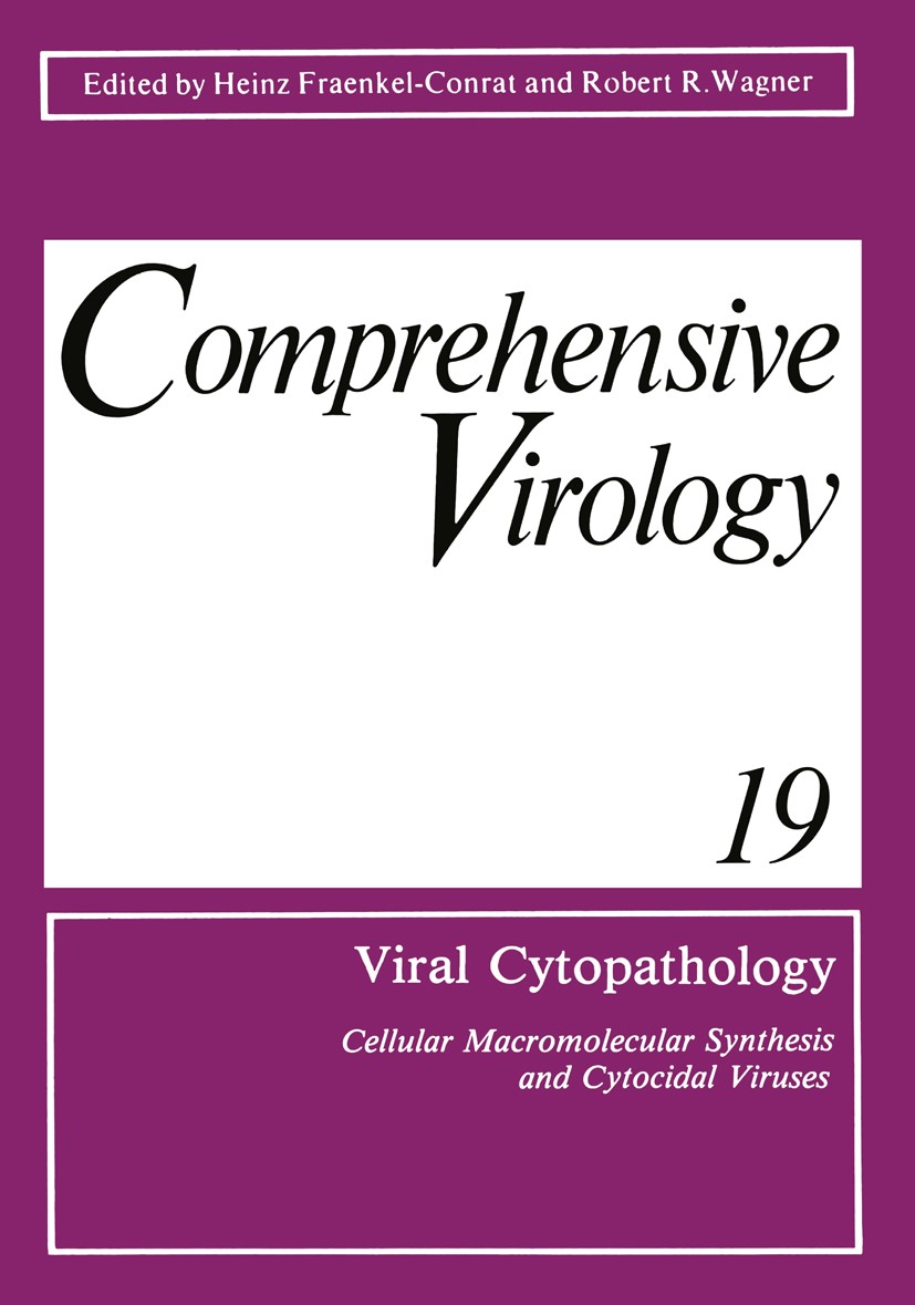 Titlebook: Viral Cytopathology; Cellular Macromolecu Heinz Fraenkel-Conrat,Robert R. Wagner Book 1984 Plenum Press, New York 1984 biology.cytology.cyt Titlebook: Viral Cytopathology; Cellular Macromolecu Heinz Fraenkel-Conrat,Robert R. Wagner Book 1984 Plenum Press, New York 1984 biology.cytology.cyt