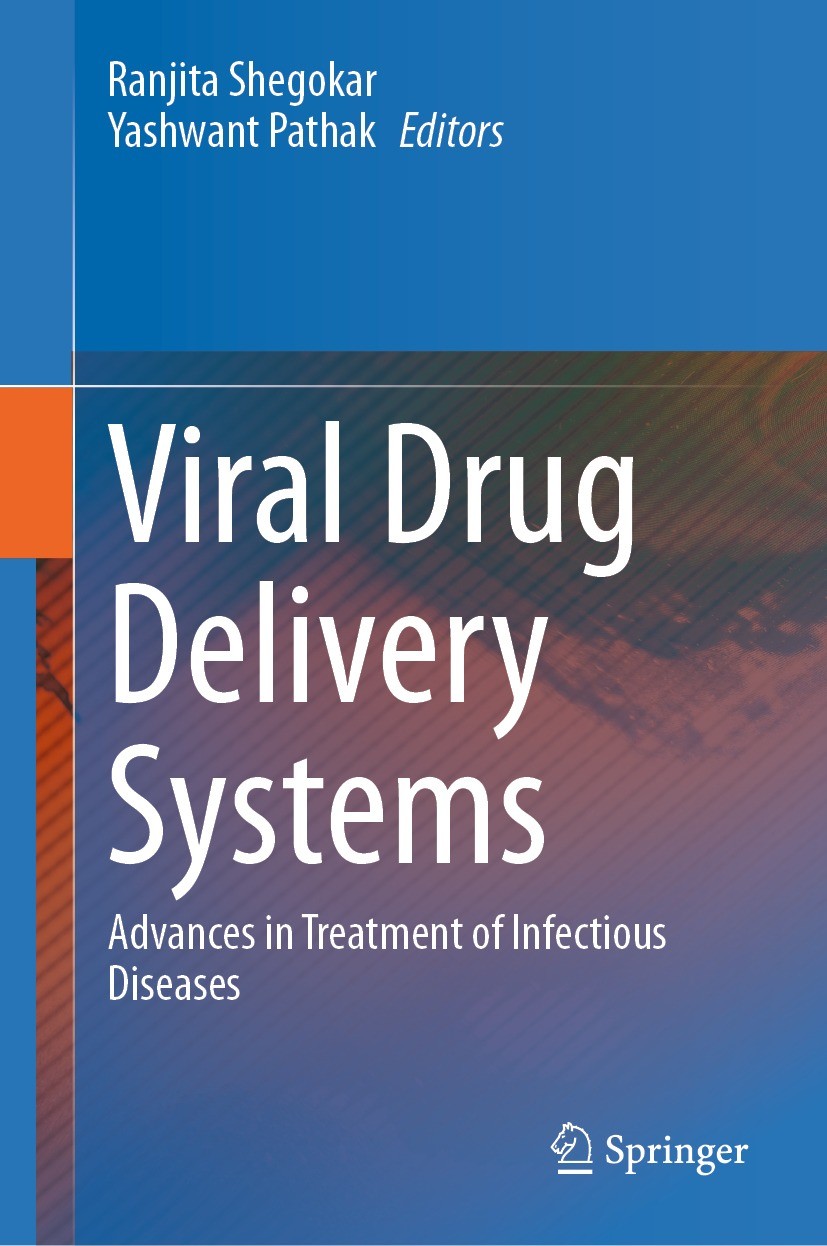 Titlebook: Viral Drug Delivery Systems; Advances in Treatmen Ranjita Shegokar,Yashwant Pathak Book 2023 The Editor(s) (if applicable) and The Author(s Titlebook: Viral Drug Delivery Systems; Advances in Treatmen Ranjita Shegokar,Yashwant Pathak Book 2023 The Editor(s) (if applicable) and The Author(s