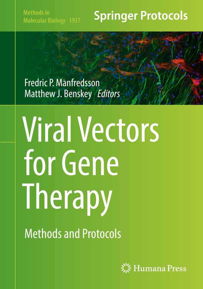 Titlebook: Viral Vectors for Gene Therapy; Methods and Protocol Fredric P. Manfredsson,Matthew J. Benskey Book 2019 Springer Science+Business Media, L Titlebook: Viral Vectors for Gene Therapy; Methods and Protocol Fredric P. Manfredsson,Matthew J. Benskey Book 2019 Springer Science+Business Media, L