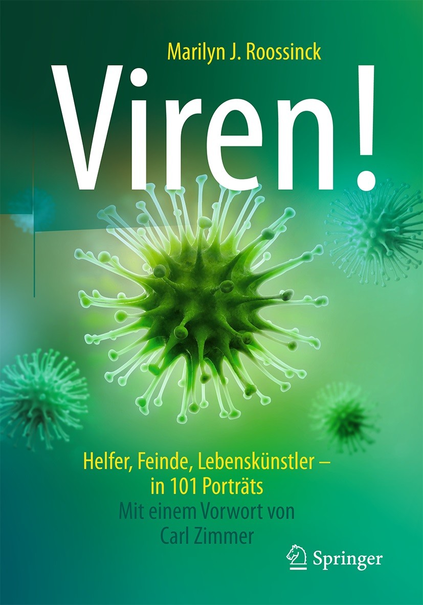 Titlebook: Viren!; Helfer, Feinde, Lebe Marilyn J. Roossinck Book 20181st edition Springer-Verlag GmbH Deutschland, ein Teil von Springer Nature 2018 Titlebook: Viren!; Helfer, Feinde, Lebe Marilyn J. Roossinck Book 20181st edition Springer-Verlag GmbH Deutschland, ein Teil von Springer Nature 2018