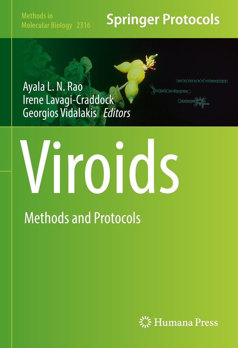 Titlebook: Viroids; Methods and Protocol Ayala L. N. Rao,Irene Lavagi-Craddock,Georgios Vid Book 2022 Springer Science+Business Media, LLC, part of Sp Titlebook: Viroids; Methods and Protocol Ayala L. N. Rao,Irene Lavagi-Craddock,Georgios Vid Book 2022 Springer Science+Business Media, LLC, part of Sp