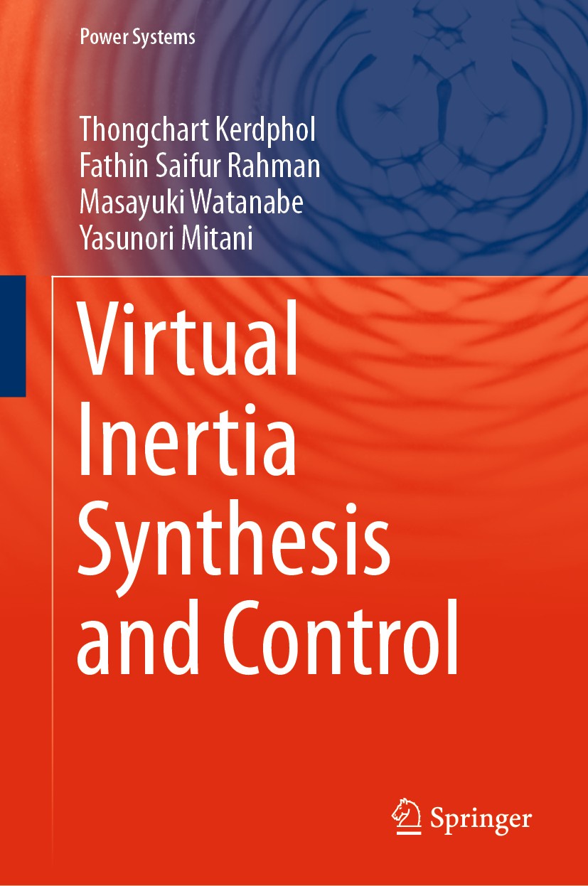 Titlebook: Virtual Inertia Synthesis and Control; Thongchart Kerdphol,Fathin Saifur Rahman,Yasunori Book 2021 The Editor(s) (if applicable) and The Titlebook: Virtual Inertia Synthesis and Control; Thongchart Kerdphol,Fathin Saifur Rahman,Yasunori Book 2021 The Editor(s) (if applicable) and The