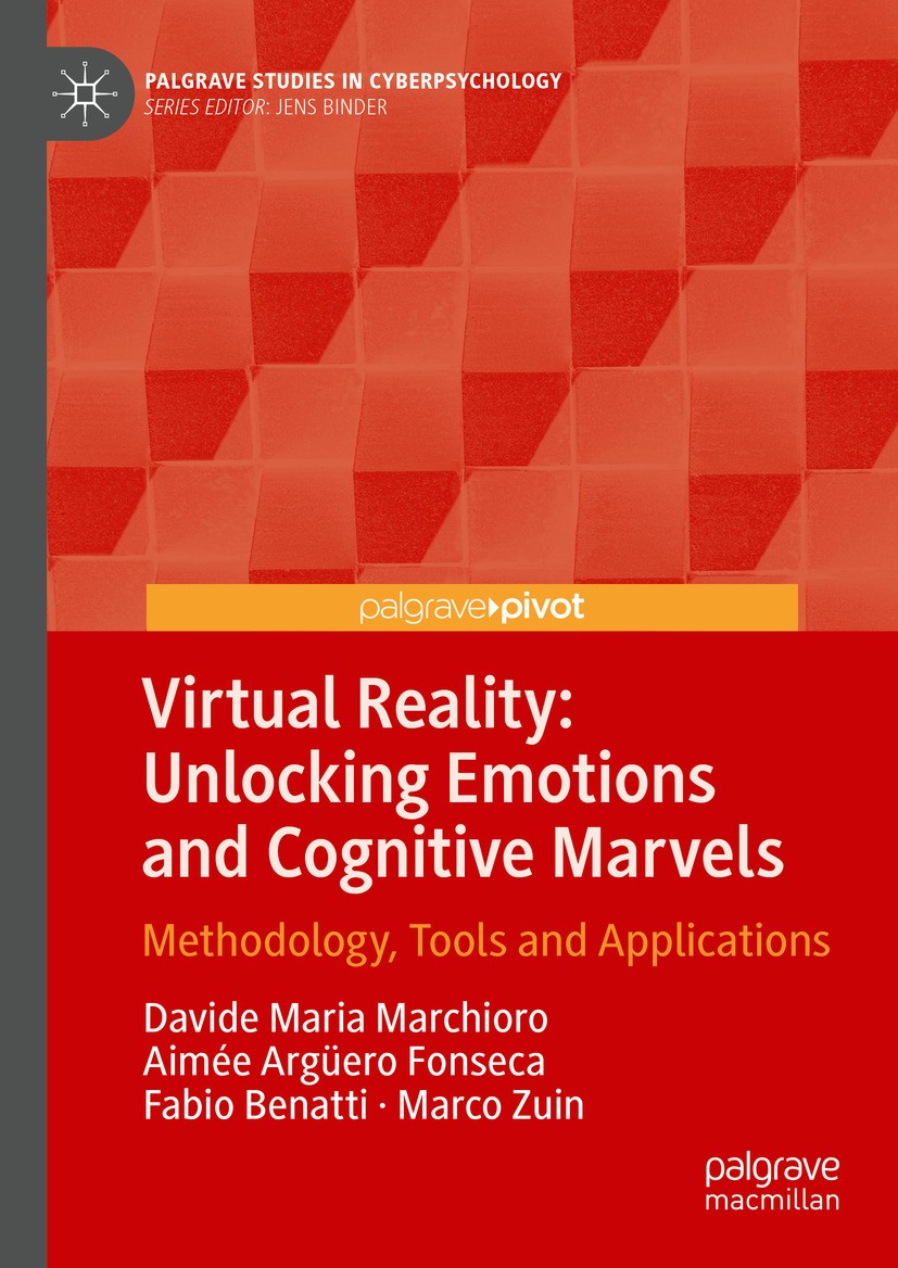 Titlebook: Virtual Reality: Unlocking Emotions and Cognitive Marvels; Methodology, Tools a Davide Maria Marchioro,Aimée Argüero Fonseca,Marco Book 202 Titlebook: Virtual Reality: Unlocking Emotions and Cognitive Marvels; Methodology, Tools a Davide Maria Marchioro,Aimée Argüero Fonseca,Marco Book 202