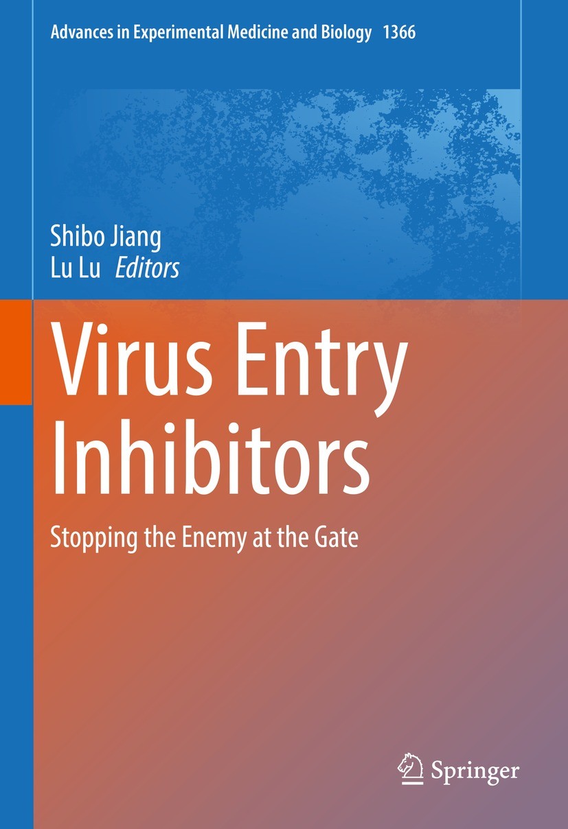 Titlebook: Virus Entry Inhibitors; Stopping the Enemy a Shibo Jiang,Lu Lu Book 2022 The Editor(s) (if applicable) and The Author(s), under exclusive l Titlebook: Virus Entry Inhibitors; Stopping the Enemy a Shibo Jiang,Lu Lu Book 2022 The Editor(s) (if applicable) and The Author(s), under exclusive l