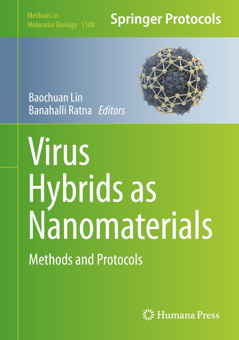 Titlebook: Virus Hybrids as Nanomaterials; Methods and Protocol Baochuan Lin,Banahalli Ratna Book 2014 Springer Science+Business Media, New York 2014 Titlebook: Virus Hybrids as Nanomaterials; Methods and Protocol Baochuan Lin,Banahalli Ratna Book 2014 Springer Science+Business Media, New York 2014