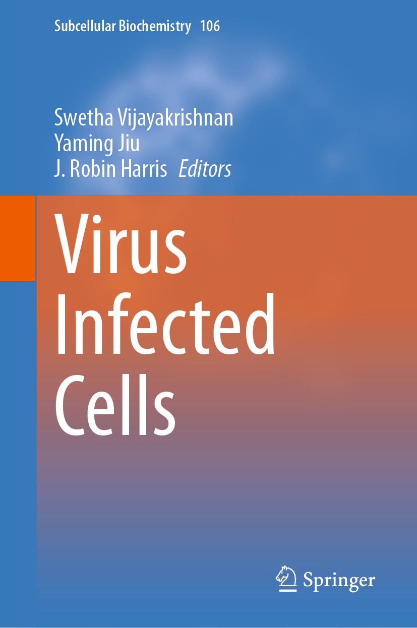 Titlebook: Virus Infected Cells; Swetha Vijayakrishnan,Yaming Jiu,J. Robin Harris Book 2023 The Editor(s) (if applicable) and The Author(s), under ex Titlebook: Virus Infected Cells; Swetha Vijayakrishnan,Yaming Jiu,J. Robin Harris Book 2023 The Editor(s) (if applicable) and The Author(s), under ex