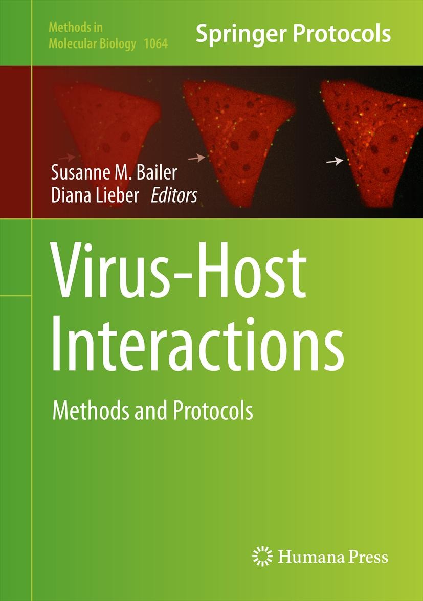 Titlebook: Virus-Host Interactions; Methods and Protocol Susanne M. Bailer,Diana Lieber Book 2013 Springer Science+Business Media, LLC 2013 cell lines Titlebook: Virus-Host Interactions; Methods and Protocol Susanne M. Bailer,Diana Lieber Book 2013 Springer Science+Business Media, LLC 2013 cell lines
