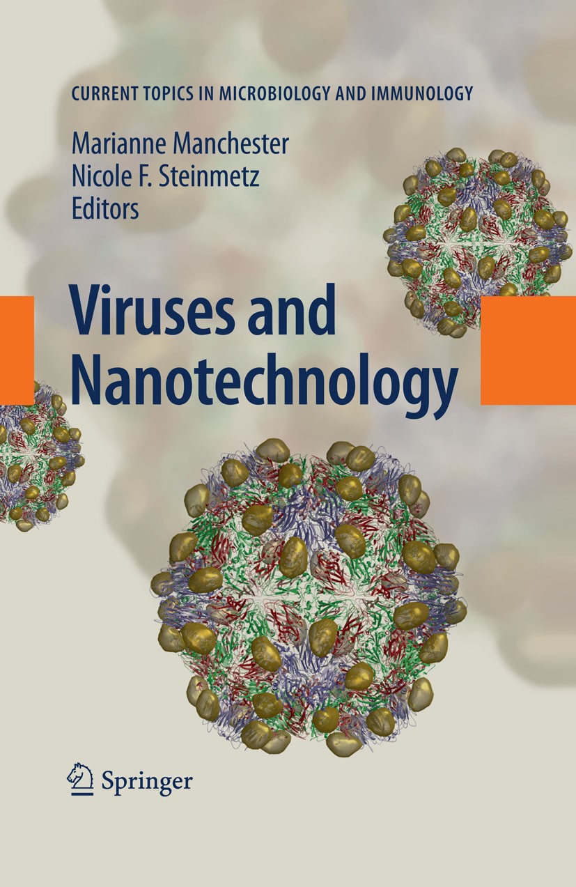 Titlebook: Viruses and Nanotechnology; Marianne Manchester,Nicole F. Steinmetz Book 2009 The Editor(s) (if applicable) and The Author(s), under exclu Titlebook: Viruses and Nanotechnology; Marianne Manchester,Nicole F. Steinmetz Book 2009 The Editor(s) (if applicable) and The Author(s), under exclu