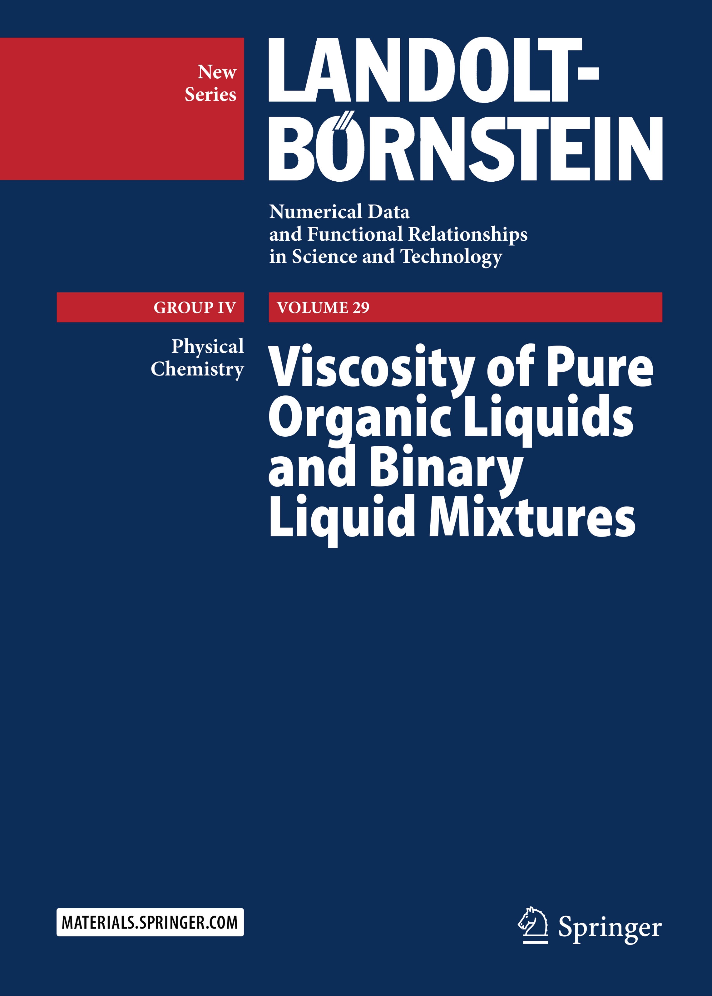 Titlebook: Viscosity of Pure Organic Liquids and Binary Liquid Mixtures; Christian Wohlfarth,M. D. Lechner Book 2017 Springer-Verlag Berlin Heidelber Titlebook: Viscosity of Pure Organic Liquids and Binary Liquid Mixtures; Christian Wohlfarth,M. D. Lechner Book 2017 Springer-Verlag Berlin Heidelber