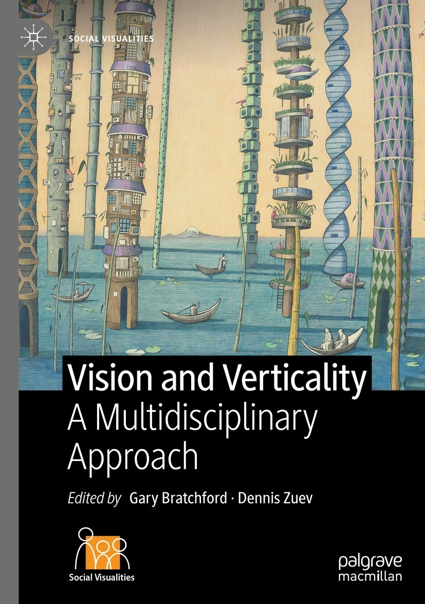 Titlebook: Vision and Verticality; A Multidisciplinary Gary Bratchford,Dennis Zuev Book 2023 The Editor(s) (if applicable) and The Author(s), under e Titlebook: Vision and Verticality; A Multidisciplinary Gary Bratchford,Dennis Zuev Book 2023 The Editor(s) (if applicable) and The Author(s), under e