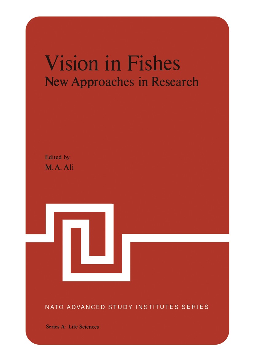 Titlebook: Vision in Fishes; New Approaches in Re M. A. Ali Book 1975 Springer Science+Business Media New York 1975 brain.cortex.media.nature.neurons. Titlebook: Vision in Fishes; New Approaches in Re M. A. Ali Book 1975 Springer Science+Business Media New York 1975 brain.cortex.media.nature.neurons.