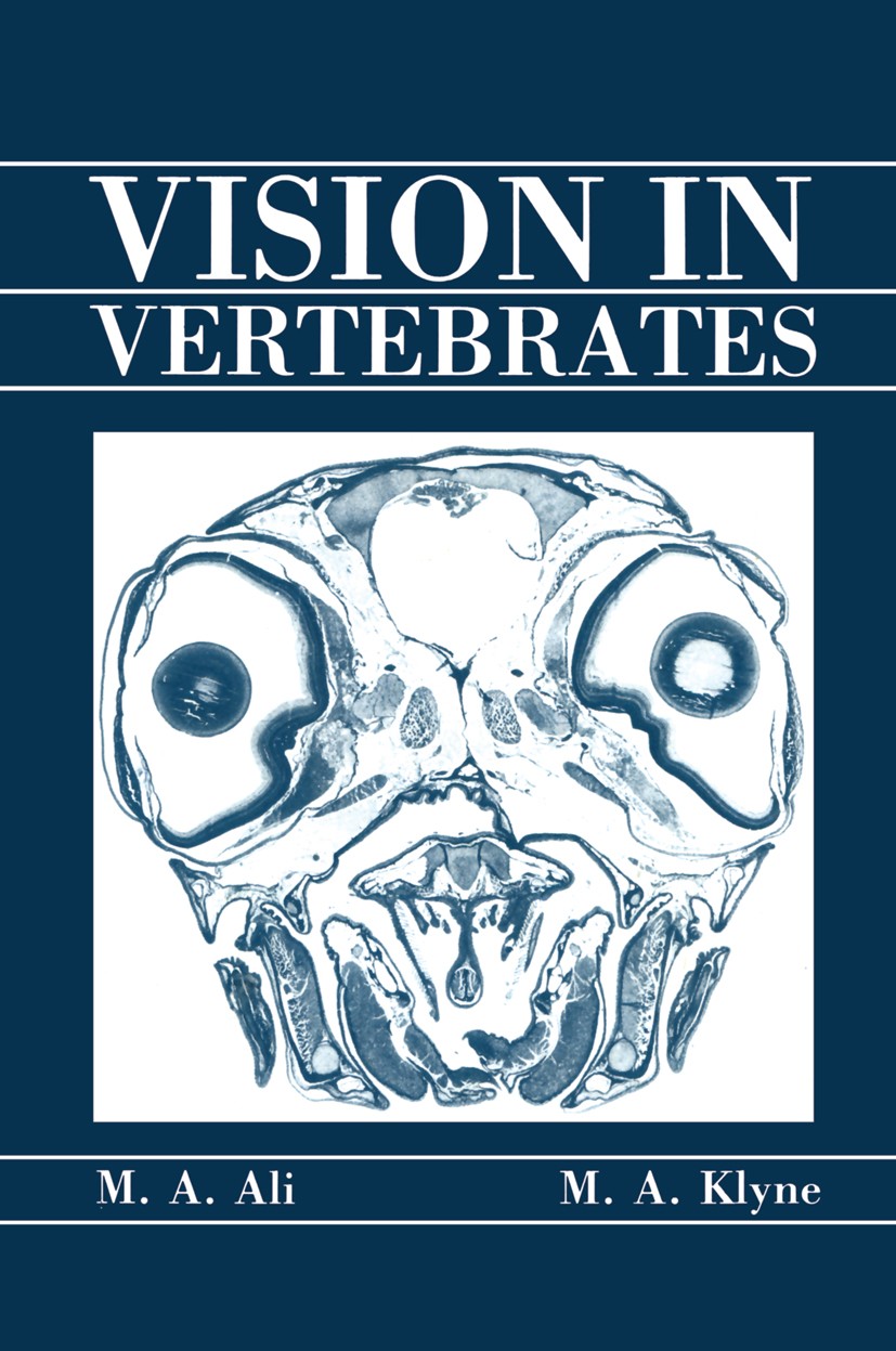 Titlebook: Vision in Vertebrates; M. A. Ali,M. A. Klyne Book 1985 Plenum Press, New York 1985 LGN.biochemistry.brain.health.information.nervous syste Titlebook: Vision in Vertebrates; M. A. Ali,M. A. Klyne Book 1985 Plenum Press, New York 1985 LGN.biochemistry.brain.health.information.nervous syste