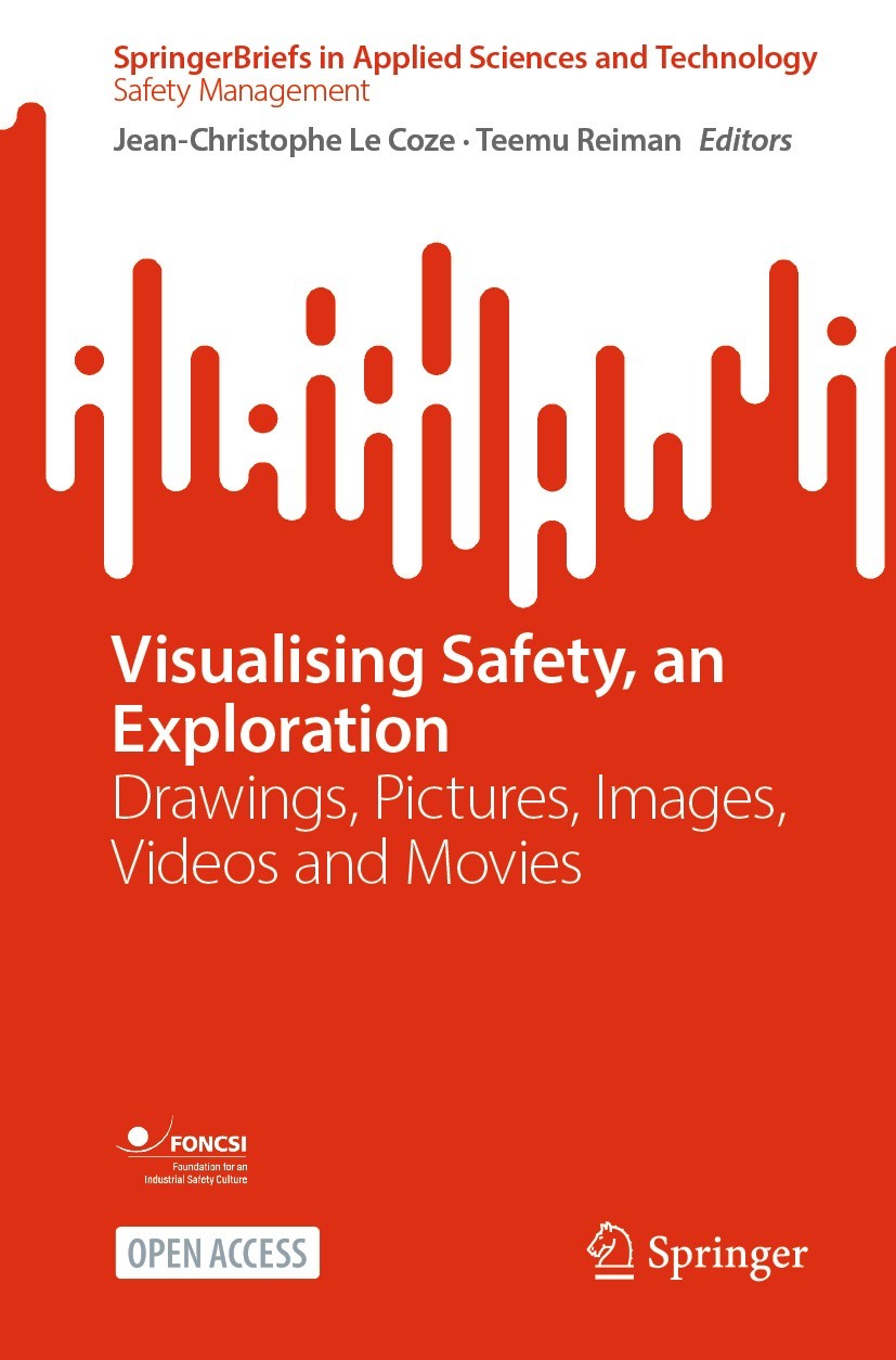 Titlebook: Visualising Safety, an Exploration; Drawings, Pictures, Jean-Christophe Le Coze,Teemu Reiman Book‘‘‘‘‘‘‘‘ 2023 The Editor(s) (if applicabl Titlebook: Visualising Safety, an Exploration; Drawings, Pictures, Jean-Christophe Le Coze,Teemu Reiman Book‘‘‘‘‘‘‘‘ 2023 The Editor(s) (if applicabl