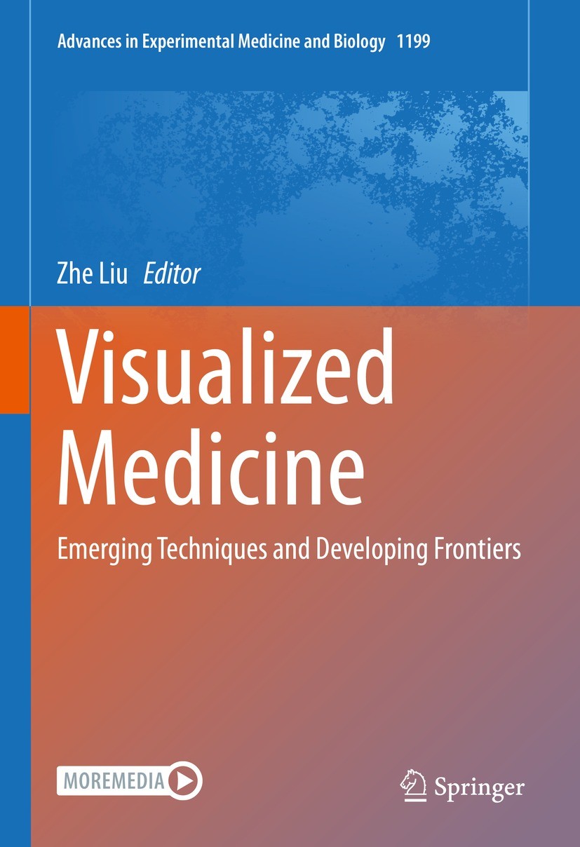 Titlebook: Visualized Medicine; Emerging Techniques Zhe Liu Book 2023 The Editor(s) (if applicable) and The Author(s), under exclusive license to Spr Titlebook: Visualized Medicine; Emerging Techniques Zhe Liu Book 2023 The Editor(s) (if applicable) and The Author(s), under exclusive license to Spr