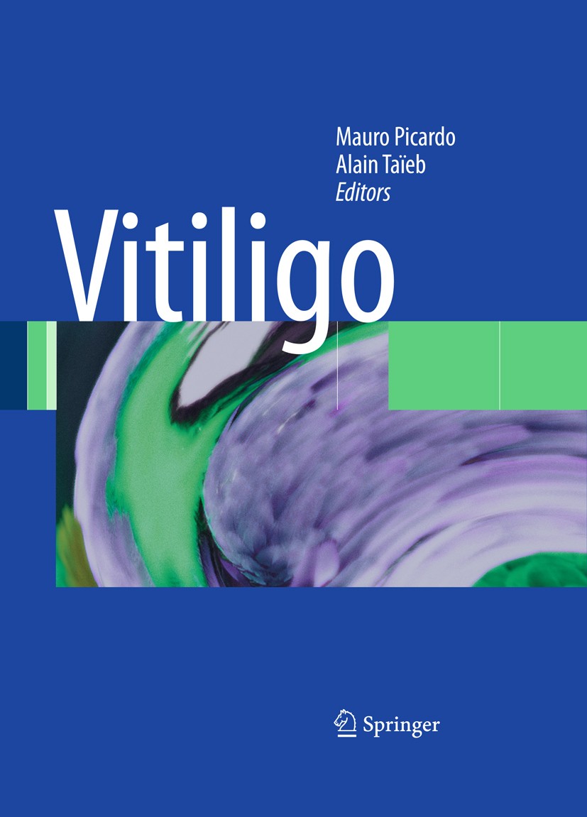 Titlebook: Vitiligo; Mauro Picardo,Alain Taïeb Book 20101st edition Springer-Verlag Berlin Heidelberg 2010 Vivo.diagnosis.evidence based medicine.gen Titlebook: Vitiligo; Mauro Picardo,Alain Taïeb Book 20101st edition Springer-Verlag Berlin Heidelberg 2010 Vivo.diagnosis.evidence based medicine.gen