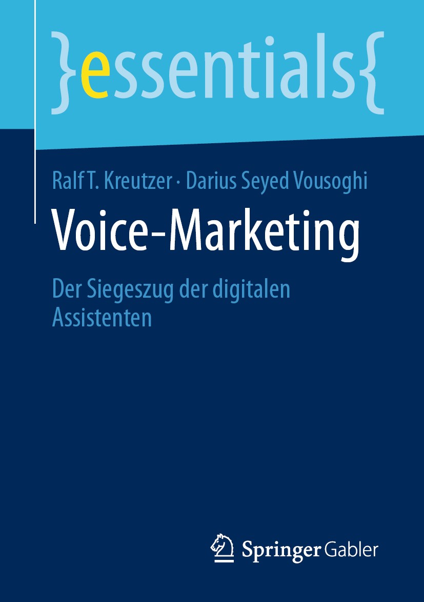 Titlebook: Voice-Marketing; Der Siegeszug der di Ralf T. Kreutzer,Darius Seyed Vousoghi Book 2020 Springer Fachmedien Wiesbaden GmbH, ein Teil von Spr Titlebook: Voice-Marketing; Der Siegeszug der di Ralf T. Kreutzer,Darius Seyed Vousoghi Book 2020 Springer Fachmedien Wiesbaden GmbH, ein Teil von Spr