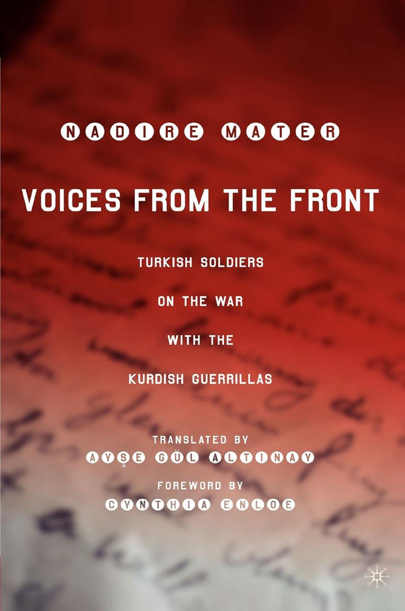 Titlebook: Voices from the Front; Turkish Soldiers on Nadire Mater Book 1998 Palgrave Macmillan, a division of Nature America Inc. 1998 corruption.Ir Titlebook: Voices from the Front; Turkish Soldiers on Nadire Mater Book 1998 Palgrave Macmillan, a division of Nature America Inc. 1998 corruption.Ir