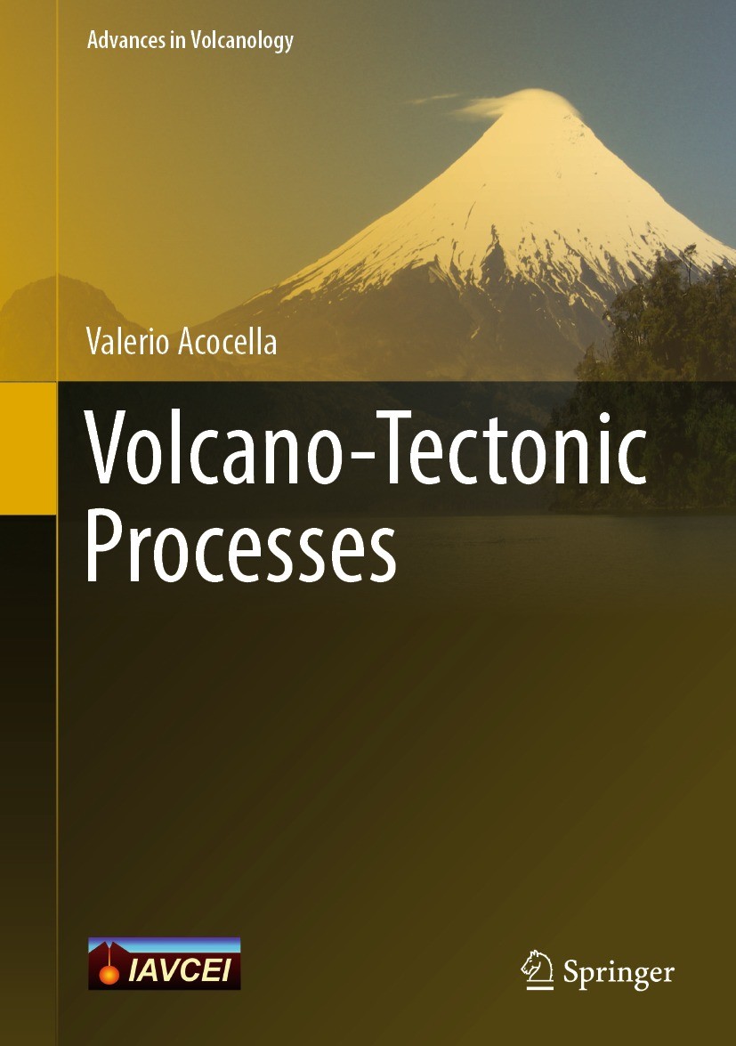 Titlebook: Volcano-Tectonic Processes; Valerio Acocella Book 2021 Springer Nature Switzerland AG 2021 Volcano deformation.Magma plumbing system.Magma Titlebook: Volcano-Tectonic Processes; Valerio Acocella Book 2021 Springer Nature Switzerland AG 2021 Volcano deformation.Magma plumbing system.Magma